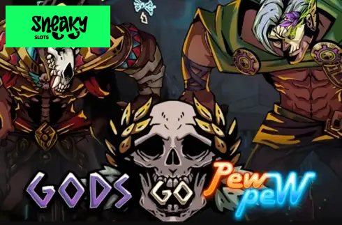 Gods Go Pew Pew